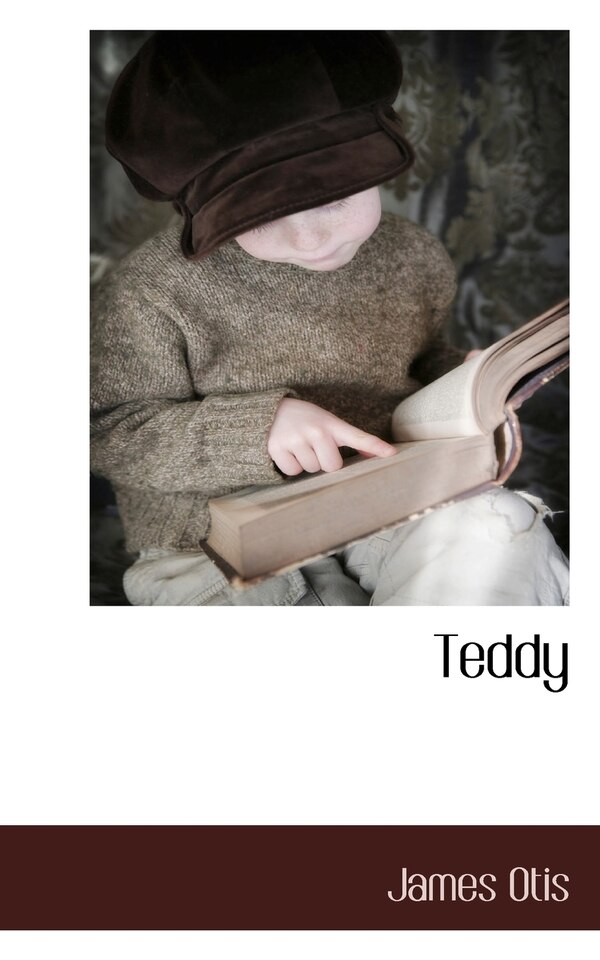 Teddy by James Otis, Paperback | Indigo Chapters