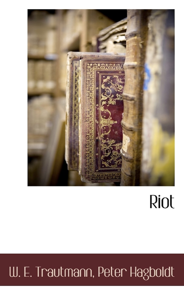 Riot by W E Trautmann, Paperback | Indigo Chapters