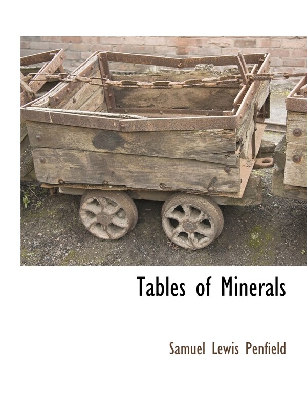 Tables of Minerals by Samuel Lewis Penfield, Paperback | Indigo Chapters