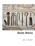 Ancient America by John D Baldwin, Paperback | Indigo Chapters