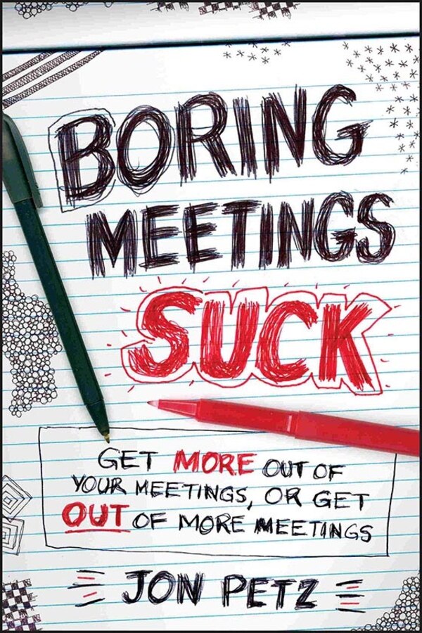 Boring Meetings Suck by Jon Petz, Hardcover | Indigo Chapters