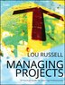 Managing Projects by Lou Russell, Paperback | Indigo Chapters