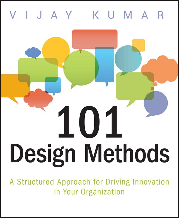 101 Design Methods by Vijay Kumar, Paperback | Indigo Chapters