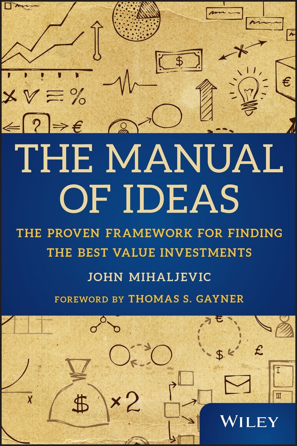 The Manual of Ideas by John Mihaljevic, Hardcover | Indigo Chapters