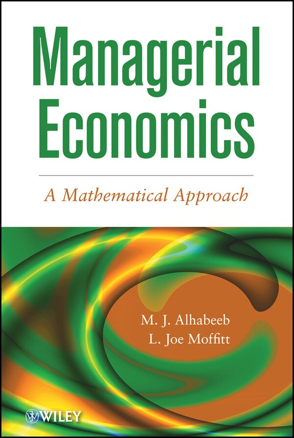 Managerial Economics by M. J. Alhabeeb, Hardcover | Indigo Chapters