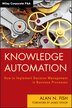 Knowledge Automation by Alan N. Fish, Hardcover | Indigo Chapters