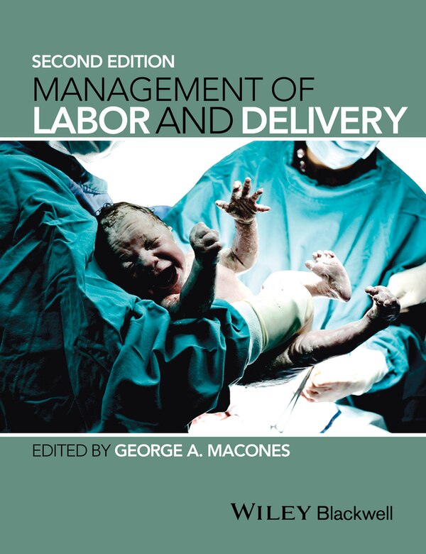 Management of Labor and Delivery by George A. Macones, Hardcover | Indigo Chapters