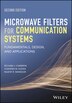 Microwave Filters for Communication Systems by Richard J. Cameron, Hardcover | Indigo Chapters