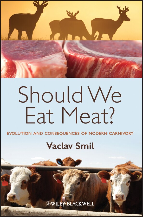 Should We Eat Meat? by Vaclav Smil, Paperback | Indigo Chapters