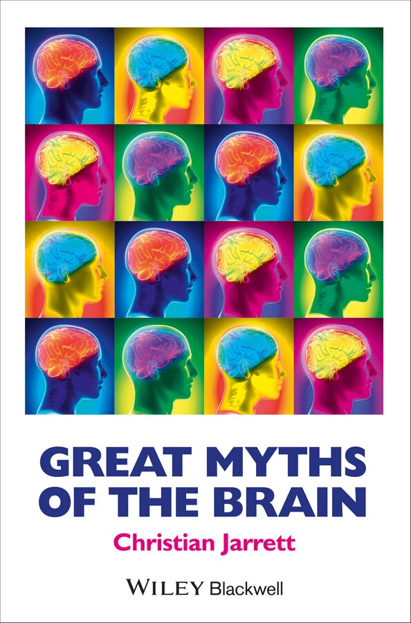 Great Myths of the Brain by Christian Jarrett, Paperback | Indigo Chapters