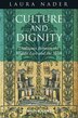 Culture and Dignity by Laura Nader, Hardcover | Indigo Chapters
