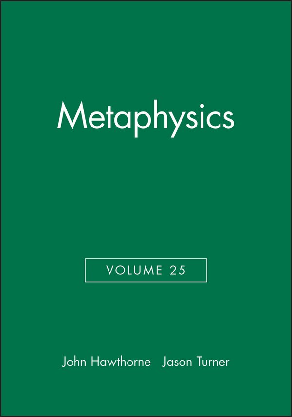 Metaphysics Volume 25 by John Hawthorne, Paperback | Indigo Chapters
