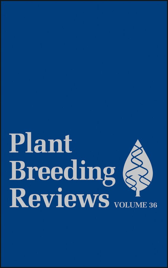 Plant Breeding Reviews Volume 36 by Jules Janick, Hardcover | Indigo Chapters