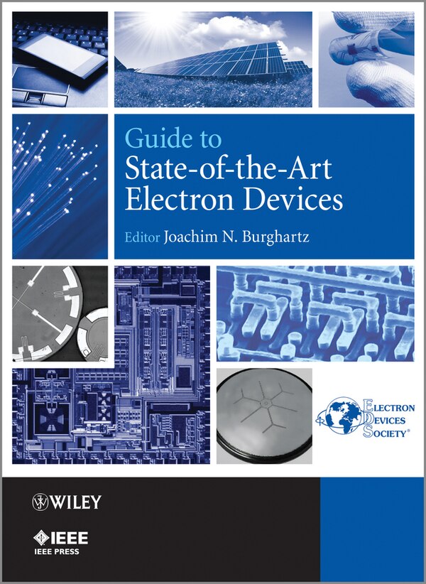 Guide to State-of-the-Art Electron Devices by Joachim N. Burghartz, Hardcover | Indigo Chapters