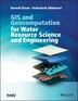 GIS and Geocomputation for Water Resource Science and Engineering by Barnali Dixon, Paperback | Indigo Chapters