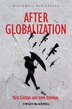 After Globalization by Imre Szeman, Paperback | Indigo Chapters