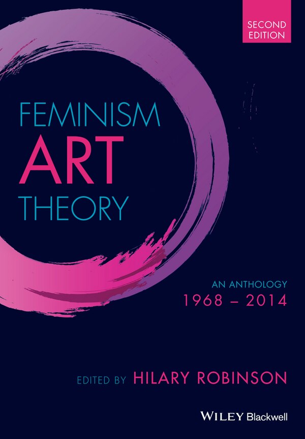 Feminism Art Theory by Hilary Robinson, Paperback | Indigo Chapters