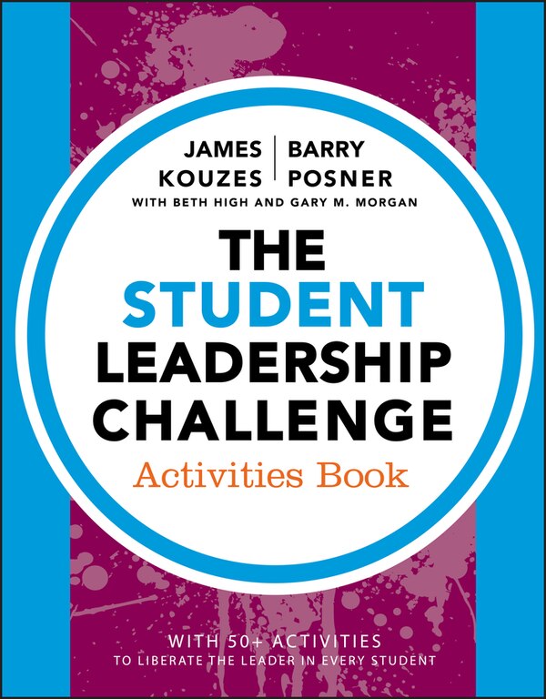 The Student Leadership Challenge by James M. Kouzes, Paperback | Indigo Chapters