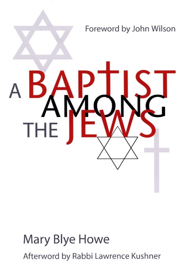 A Baptist Among the Jews by Mary Blye Howe, Paperback | Indigo Chapters