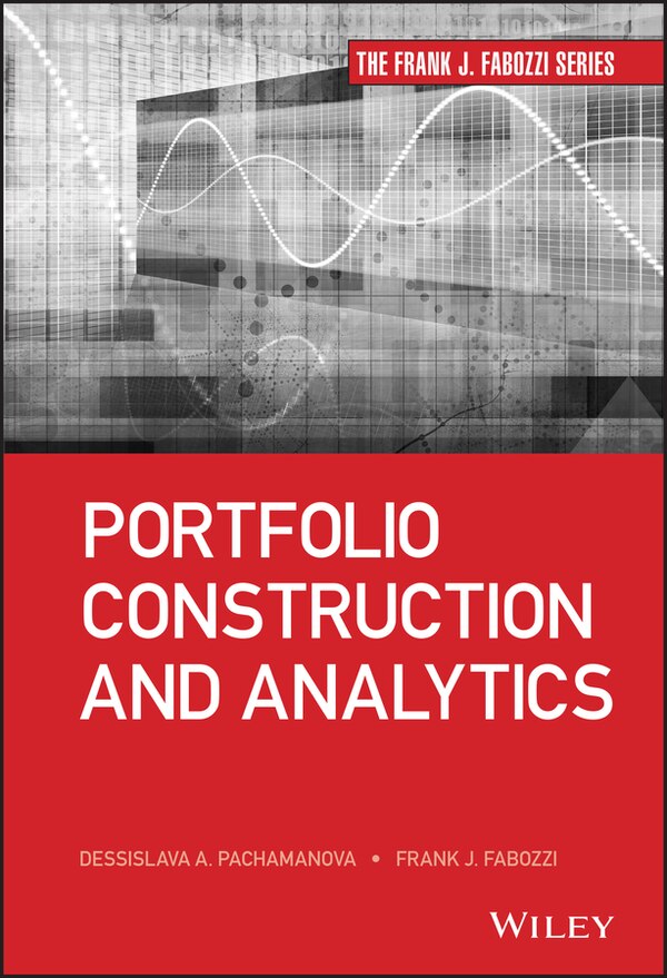 Portfolio Construction and Analytics by Frank J. Fabozzi, Hardcover | Indigo Chapters