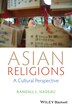 Asian Religions by Randall L. Nadeau, Hardcover | Indigo Chapters