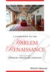 A Companion to the Harlem Renaissance by Cherene Sherrard-Johnson, Hardcover | Indigo Chapters