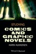 Studying Comics and Graphic Novels by Karin Kukkonen, Paperback | Indigo Chapters