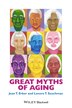 Great Myths of Aging by Joan T. Erber, Paperback | Indigo Chapters