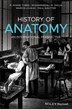 History of Anatomy by R. Shane Tubbs, Hardcover | Indigo Chapters