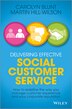 Delivering Effective Social Customer Service by Martin Hill-Wilson, Hardcover | Indigo Chapters