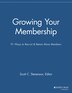 Growing Your Membership by Scott C. Stevenson, Paperback | Indigo Chapters