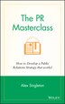 The PR Masterclass by Alex Singleton, Hardcover | Indigo Chapters
