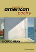 A History of American Poetry by Richard Gray, Hardcover | Indigo Chapters