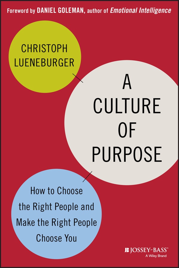 A Culture of Purpose by Christoph Lueneburger, Hardcover | Indigo Chapters
