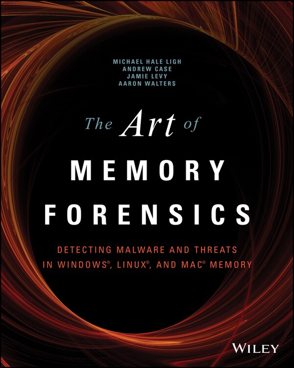 The Art of Memory Forensics by Michael Hale Ligh, Paperback | Indigo Chapters
