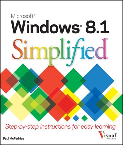 Windows 8.1 Simplified by Paul McFedries, Paperback | Indigo Chapters