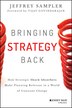 Bringing Strategy Back by Jeffrey L. Sampler, Hardcover | Indigo Chapters