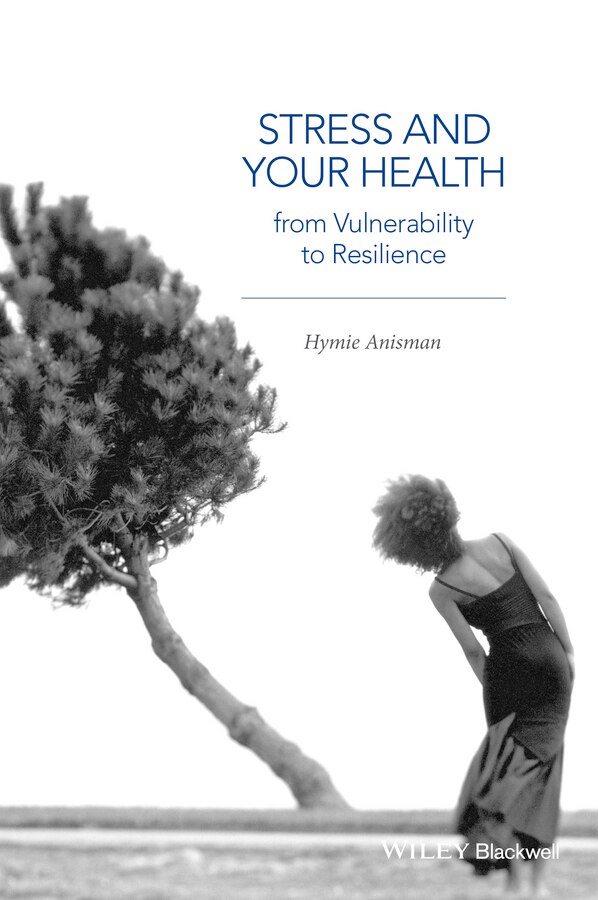 Stress and Your Health by Hymie Anisman, Paperback | Indigo Chapters