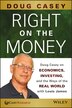 Right on the Money by Doug Casey, Paperback | Indigo Chapters
