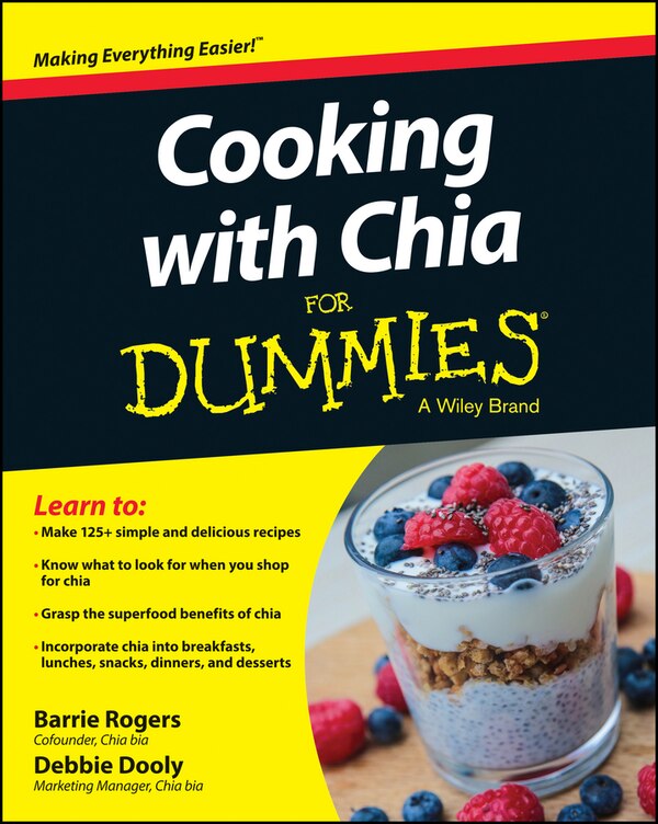 Cooking With Chia For Dummies by Debbie Dooly, Paperback | Indigo Chapters