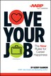 Love Your Job by Kerry E. Hannon, Paperback | Indigo Chapters