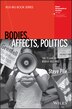Bodies Affects Politics by Steve Pile, Paperback | Indigo Chapters