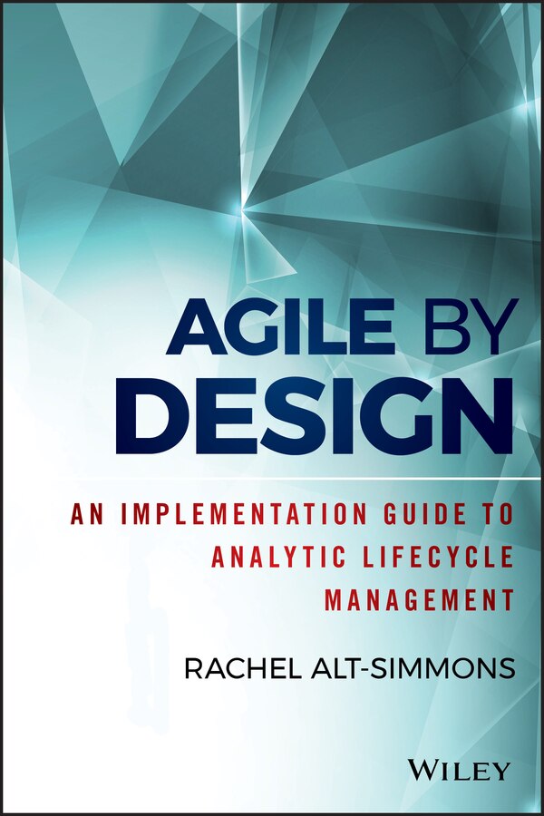Agile by Design by Rachel Alt-Simmons, Hardcover | Indigo Chapters