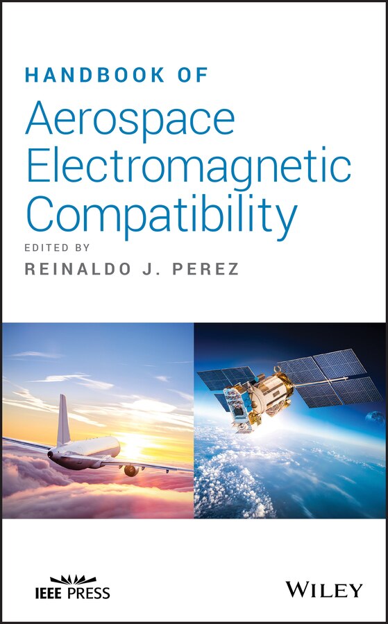 Handbook of Aerospace Electromagnetic Compatibility by Reinaldo J. Perez, Hardcover | Indigo Chapters