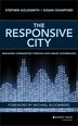 The Responsive City by Stephen Goldsmith, Hardcover | Indigo Chapters