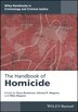 The Handbook of Homicide by Edward R. Maguire, Hardcover | Indigo Chapters