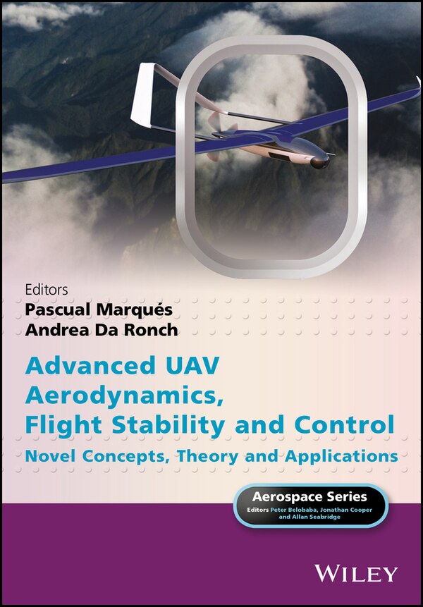 Advanced UAV Aerodynamics Flight Stability and Control by Pascual Marqués, Hardcover | Indigo Chapters