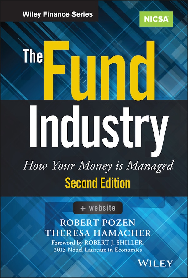 The Fund Industry by Robert Pozen, Hardcover | Indigo Chapters