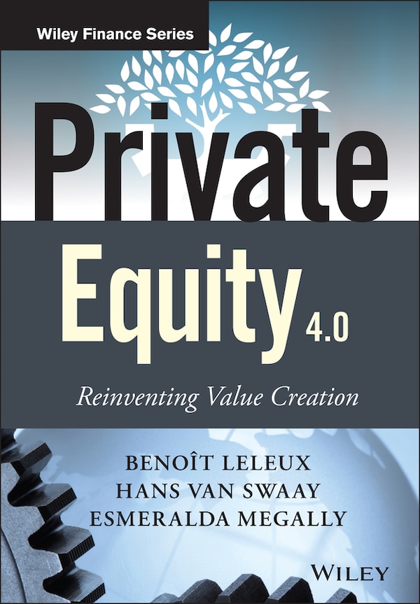 Private Equity 4.0 by Hans van Swaay, Hardcover | Indigo Chapters