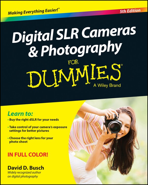 Digital Slr Cameras & Photography For Dummies by David D. Busch, Paperback | Indigo Chapters